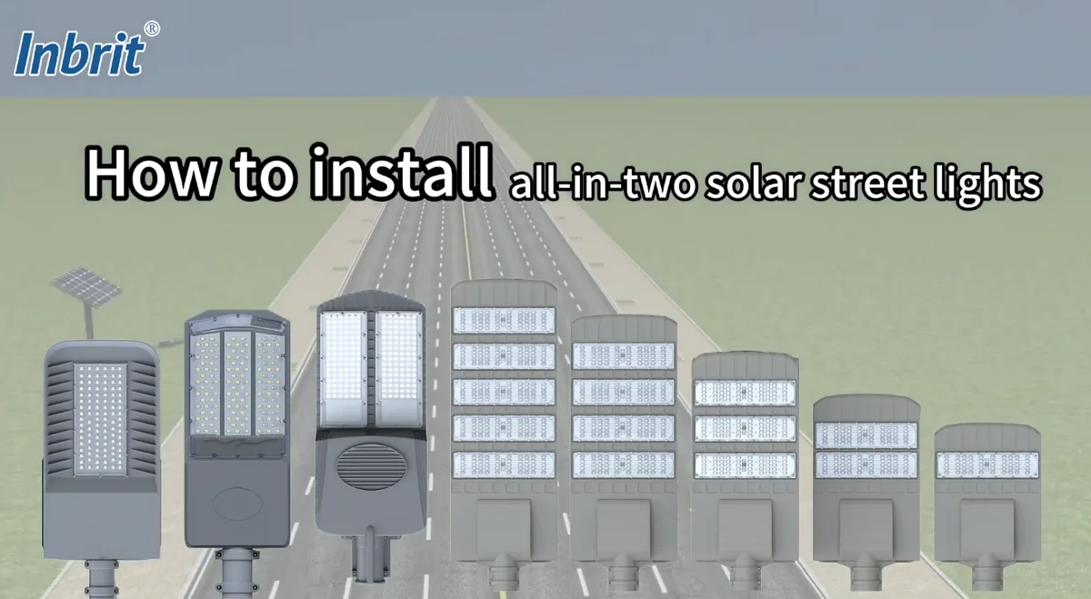 how to install all-in-two solar street lights step by step how to install all-in-two solar street lights step by step